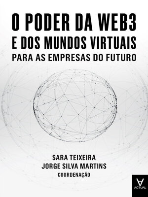 cover image of O Poder da Web3 e dos Mundos Virtuais para as Empresas do Futuro
